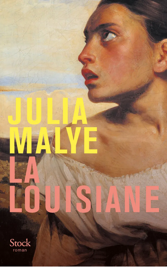 Couverture de La Louisiane, livre de Julia MALYE