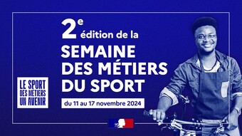 Semaine des métiers du sport du 11 au 17 novembre 2024